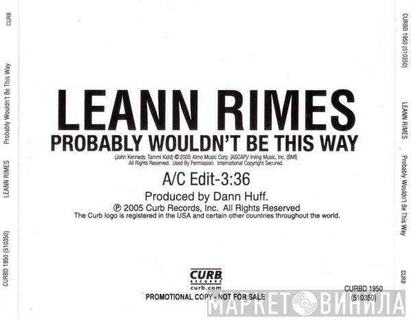  LeAnn Rimes  - Probably Wouldn't Be This Way