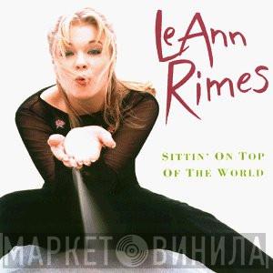  LeAnn Rimes  - Sittin' On Top Of The World (Remixes)