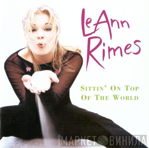 LeAnn Rimes - Sittin' On Top Of The World