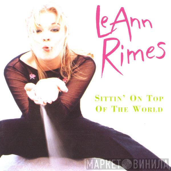  LeAnn Rimes  - Sittin' On Top Of The World