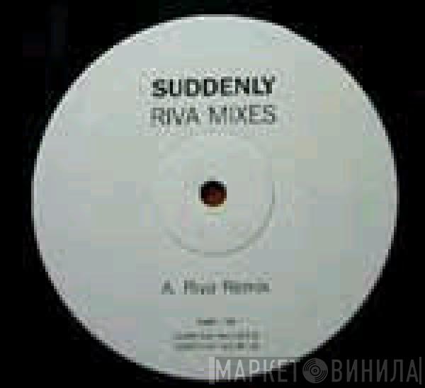 LeAnn Rimes - Suddenly (Riva Mixes)