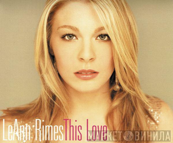  LeAnn Rimes  - This Love