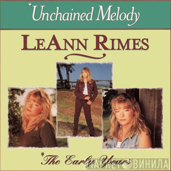 LeAnn Rimes - Unchained Melody / The Early Years