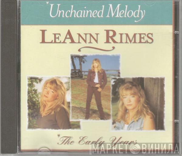LeAnn Rimes - Unchained Melody / The Early Years