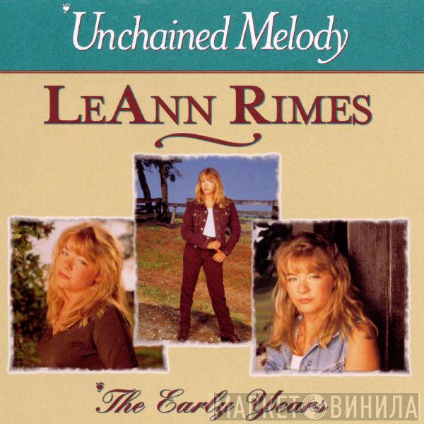  LeAnn Rimes  - Unchained Melody - The Early Years