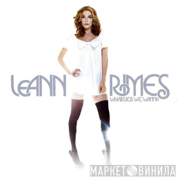  LeAnn Rimes  - Whatever We Wanna