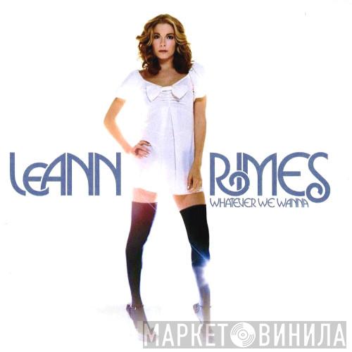LeAnn Rimes - Whatever We Wanna
