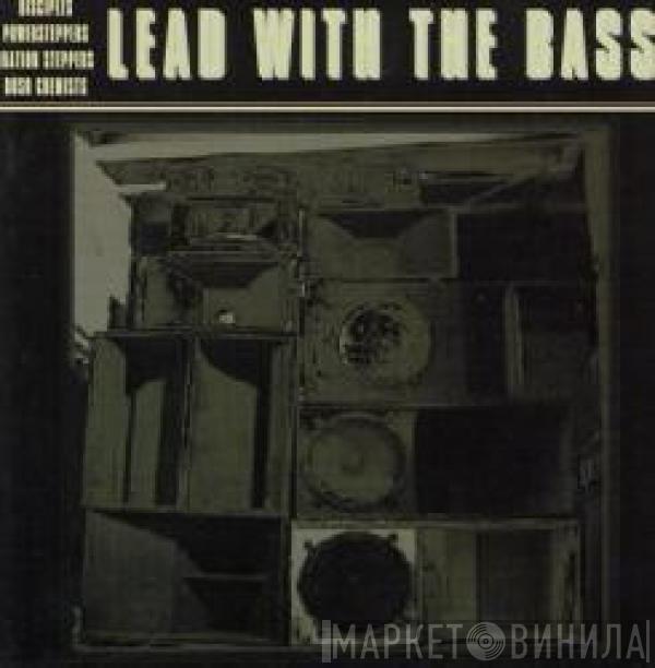  - Lead With The Bass