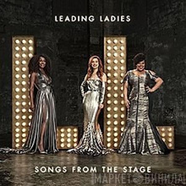 Leading Ladies - Songs From The Stage