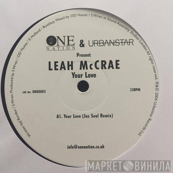 Leah McCrae - Your Love / All This Love That I'm Giving