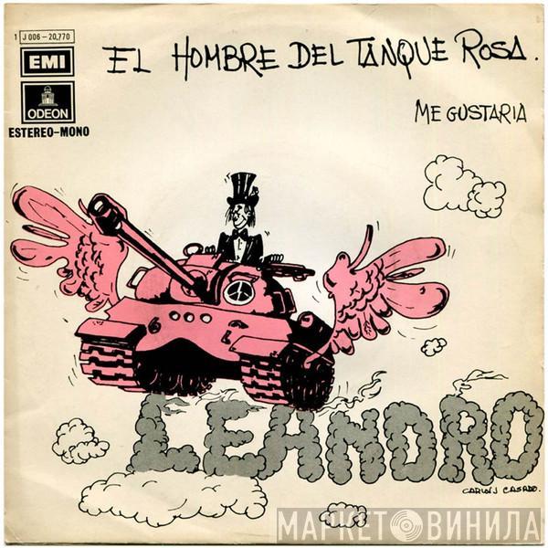 Leandro  - El Hombre Del Tanque Rosa / Me Gustaría