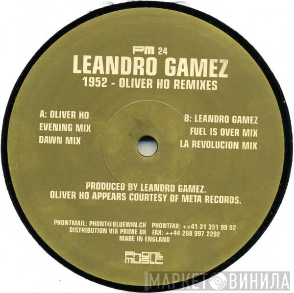 Leandro Gamez - 1952 (Oliver Ho Remixes)