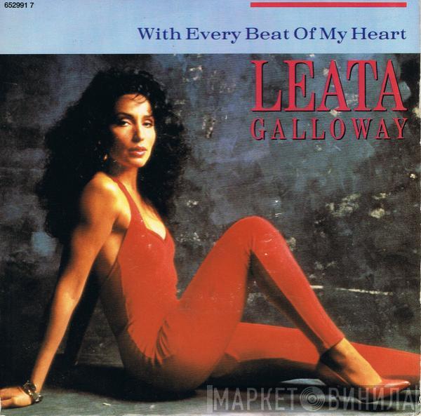 Leata Galloway - With Every Beat Of My Heart