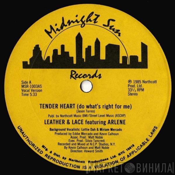 Leather & Lace, Arlene - Tender Heart (Do What's Right For Me)