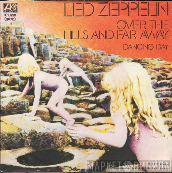  Led Zeppelin  - Over The Hills And Far Away / Dancing Days