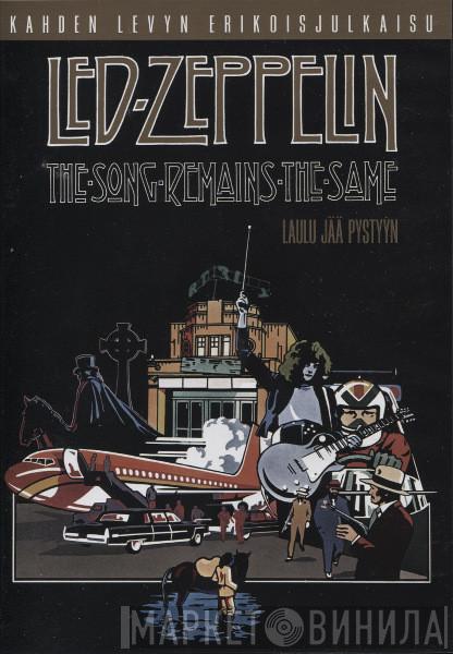  Led Zeppelin  - The Song Remains The Same / Laulu Jää Pystyyn