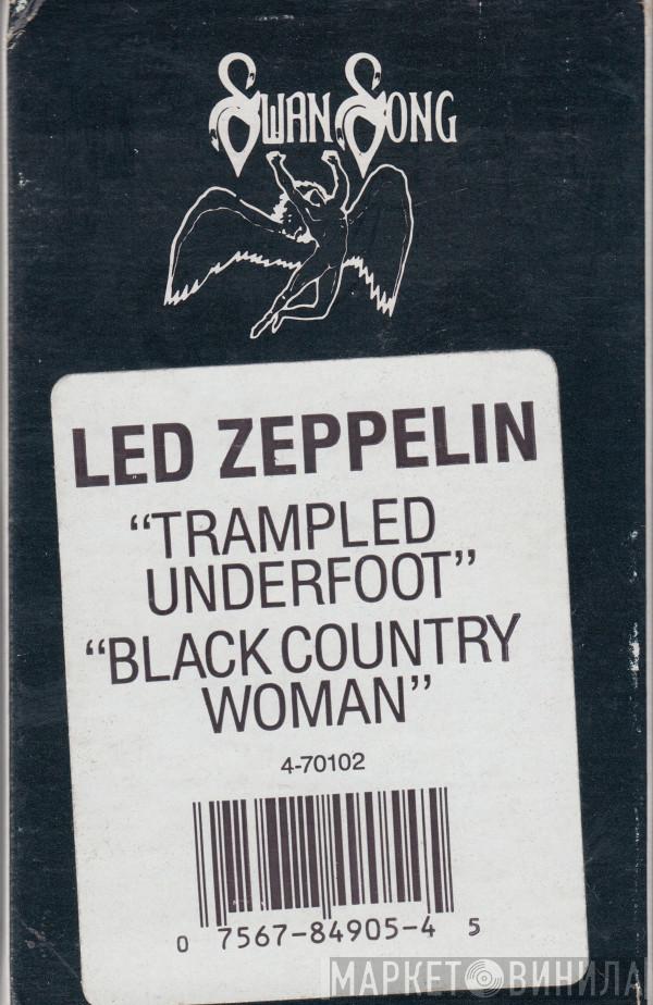  Led Zeppelin  - Trampled Underfoot / Black Country Woman