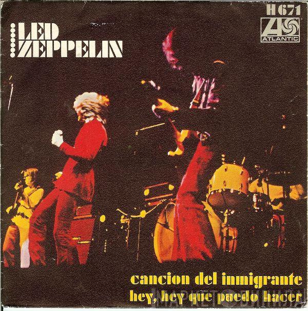 Led Zeppelin - Cancion Del Inmigrante / Hey, Hey Que Puedo Hacer