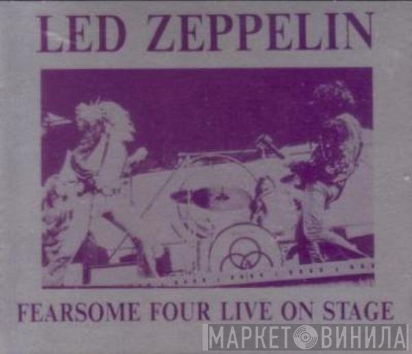  Led Zeppelin  - Fearsome Four Live On Stage