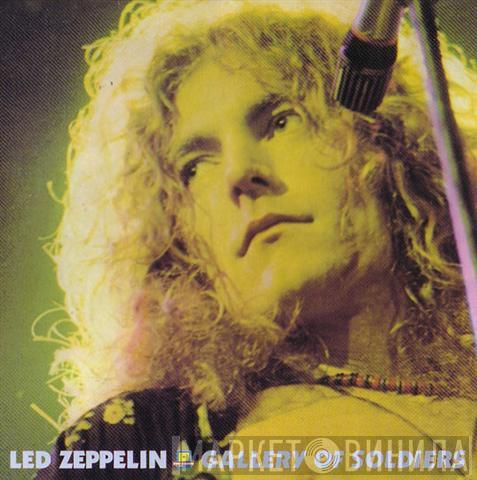  Led Zeppelin  - Gallery Of Soldiers