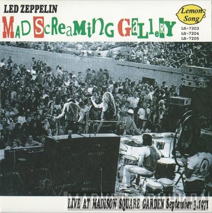  Led Zeppelin  - Mad Screaming Gallery