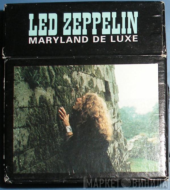  Led Zeppelin  - Maryland De Luxe