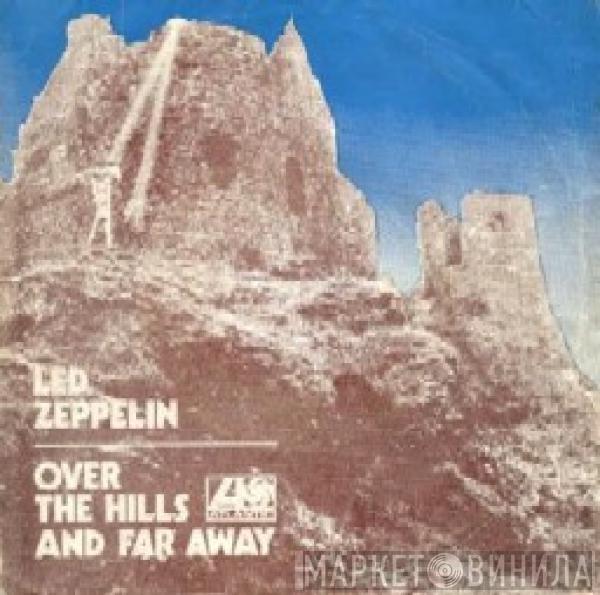  Led Zeppelin  - Over The Hills And Far Away