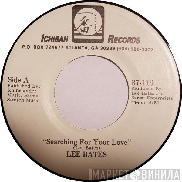 Lee Bates - Searching For Your Love