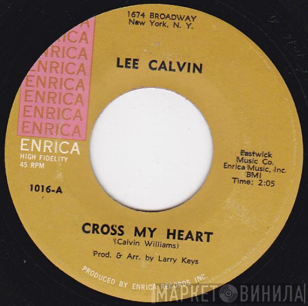 Lee Calvin - Cross My Heart / Do You Like It