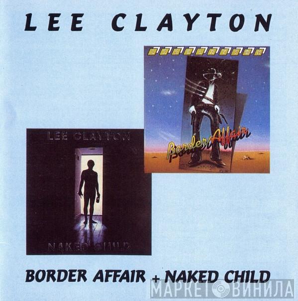 Lee Clayton - Border Affair + Naked Child