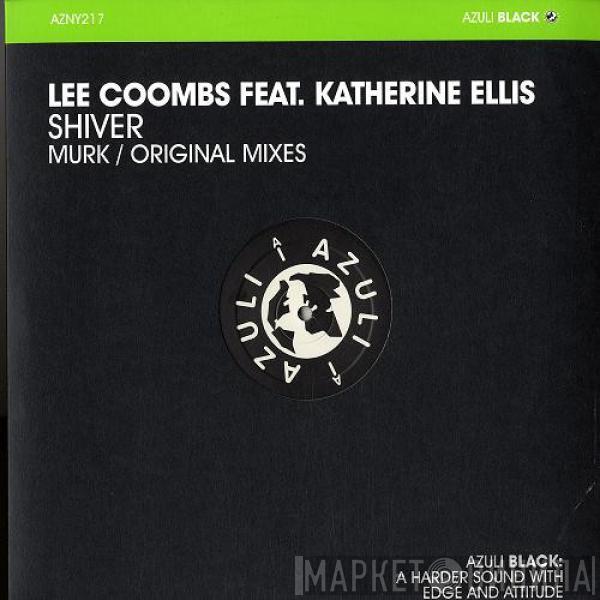 Lee Coombs, Katherine Ellis - Shiver (Murk / Original Mixes)