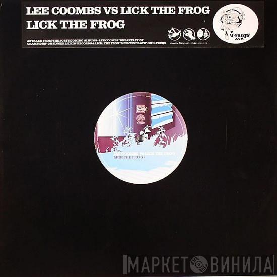 Lee Coombs, Lick The Frog - Lick The Frog