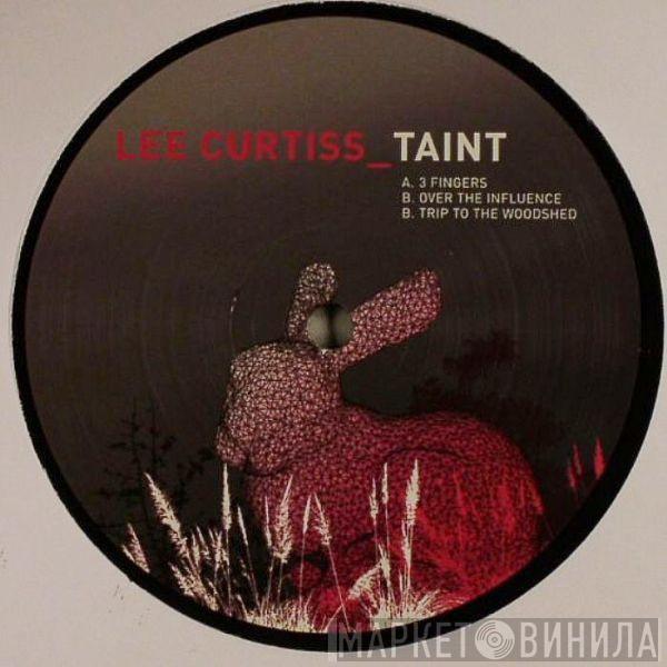 Lee Curtiss - Taint