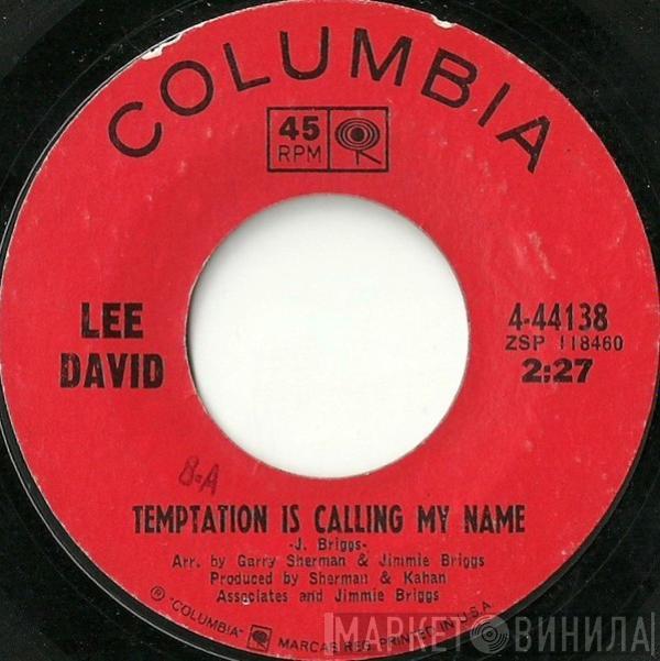 Lee David  - Temptation Is Calling My Name / (I Feel A) Cold Wave Coming On