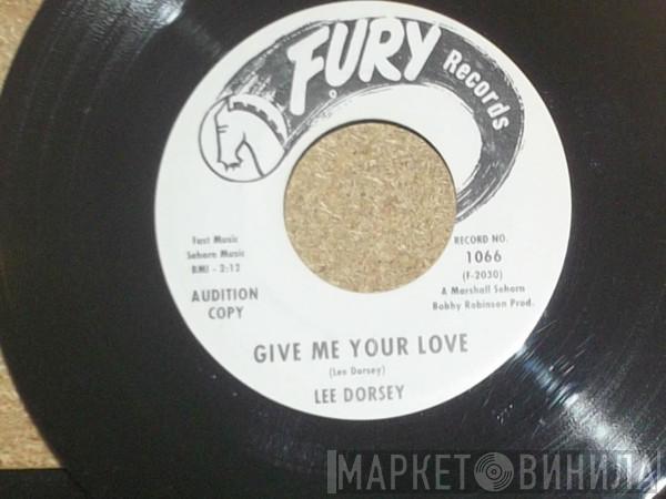 Lee Dorsey - You Are My Sunshine / Give Me Your Love