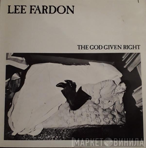 Lee Fardon - The God Given Right