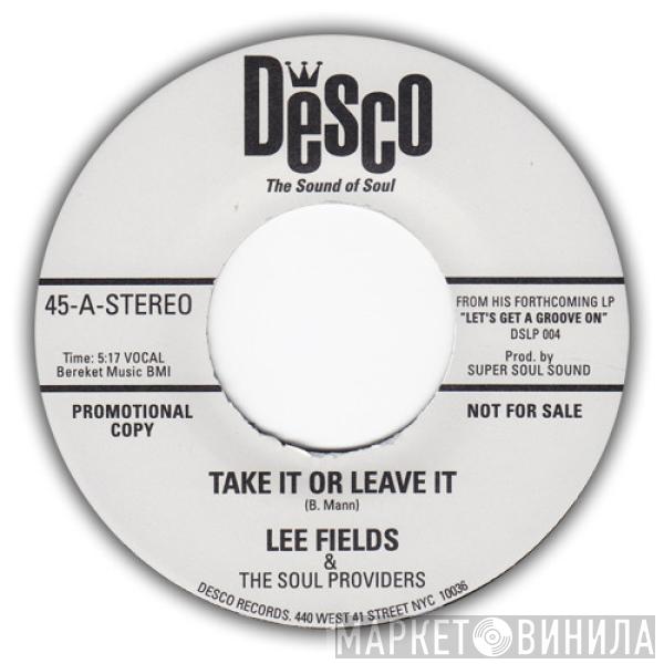 Lee Fields, The Soul Providers - Take It Or Leave It / Hey Sallie Mae, Get Off My Feet
