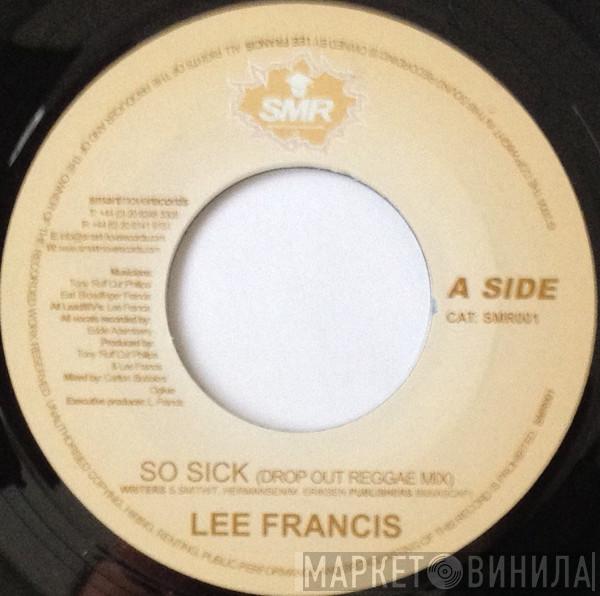 Lee Francis - So Sick