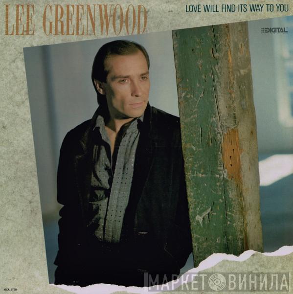 Lee Greenwood - Love Will Find Its Way To You
