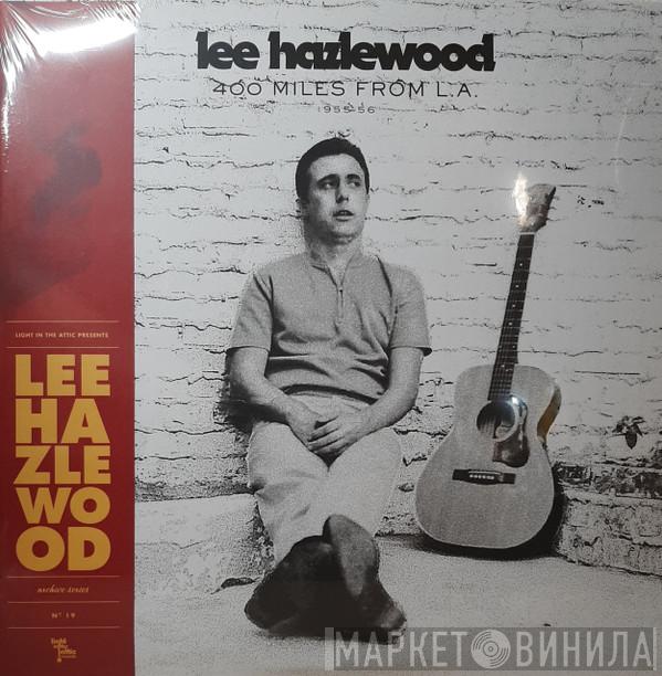  Lee Hazlewood  - 400 Miles From L.A. 1955-56