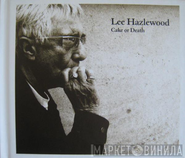 Lee Hazlewood - Cake Or Death