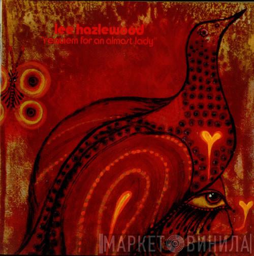 Lee Hazlewood - Requiem For An Almost Lady