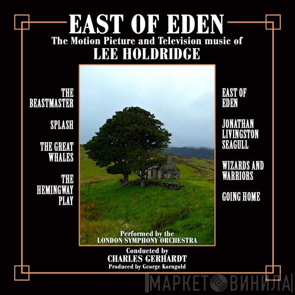 , Lee Holdridge , Charles Gerhardt  The London Symphony Orchestra  - East Of Eden -  The Motion Picture And Television Music Of Lee Holdridge