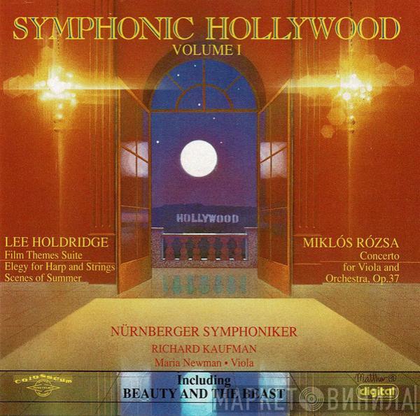 Lee Holdridge, Miklós Rózsa, Richard Kaufman, Maria Newman, Nürnberger Symphoniker - Symphonic Hollywood