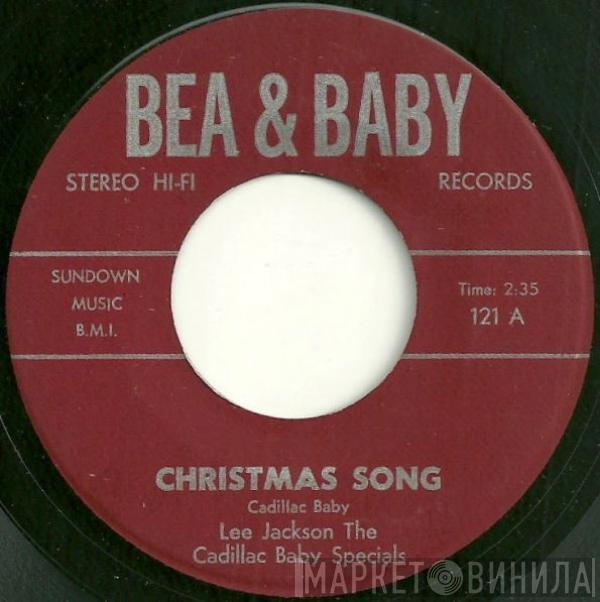 Lee Jackson , The Cadillac Baby Specials, Clyde Lasley - Christmas Song / Santa Came Home Drunk