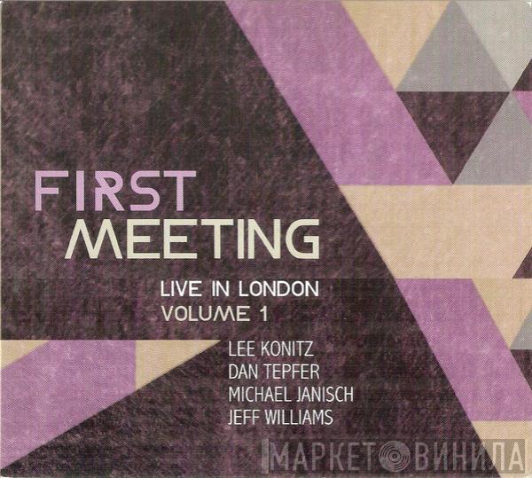 Lee Konitz, Dan Tepfer, Michael Janisch , Jeff Williams - First Meeting (Live In London Volume 1)