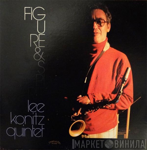  Lee Konitz Quintet  - Figure & Spirit