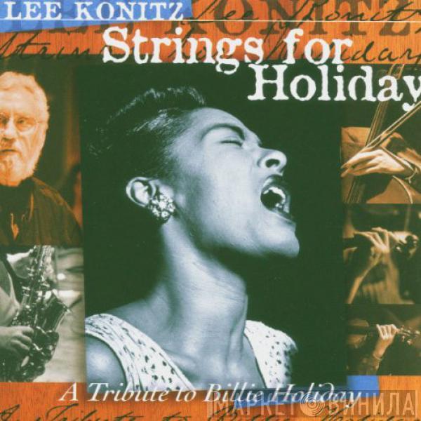 Lee Konitz - Strings for Holiday