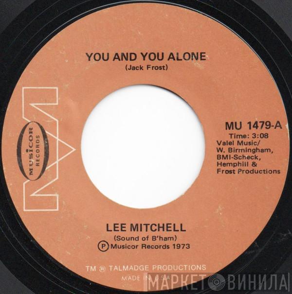 Lee Mitchell - You And You Alone