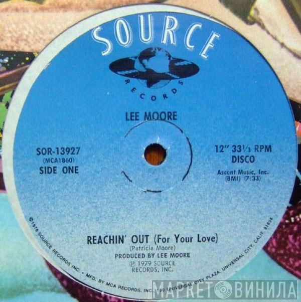  Lee Moore  - Reachin' Out (For Your Love)
